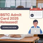 BSTC Admit Card 2025